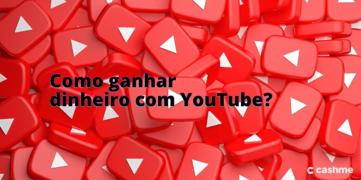 como ganhar dinheiro com youtube