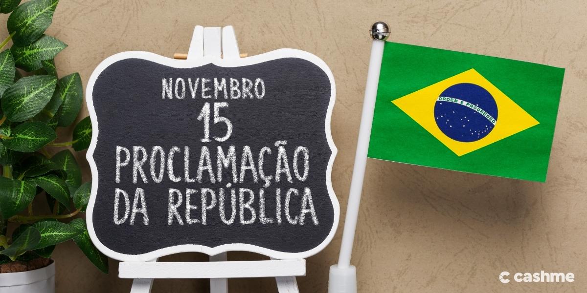 Dia da Proclamação da República - 15 de novembro