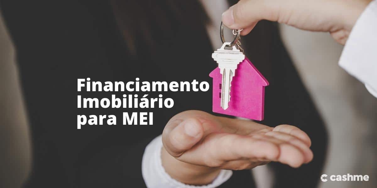 Financiamento Imobiliário para MEI