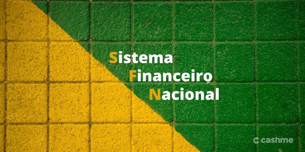Sistema Financeiro Nacional (SFN): saiba o que é e para que serve