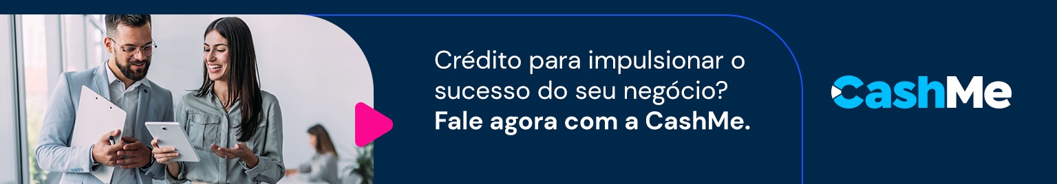 Crédito para impulsionar o sucesso do seu negócio? Fale agora com a CashMe.